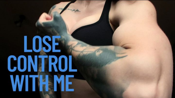 LOSE CONTROL WITH ME