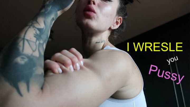 I ARMWRESTLE YOU BITCH