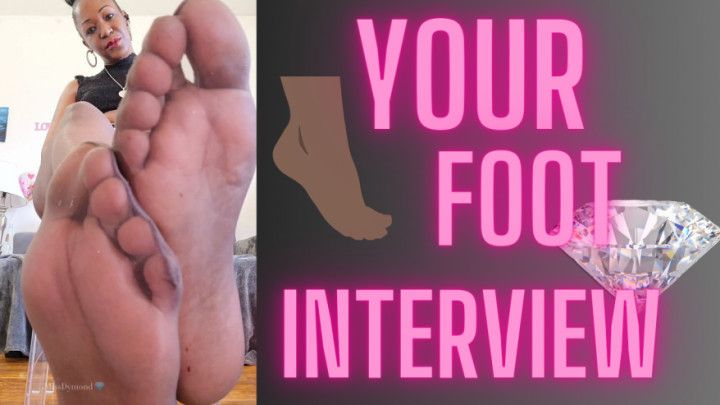 Your Foot Interview