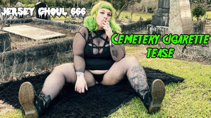 Cemetery Cigarette Tease