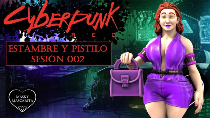 Cyberpunk Red: Estambre y Pistilo Sesion 002