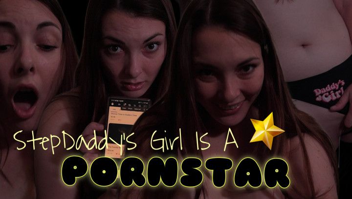 step-Daddy's Girl Is A Pornstar