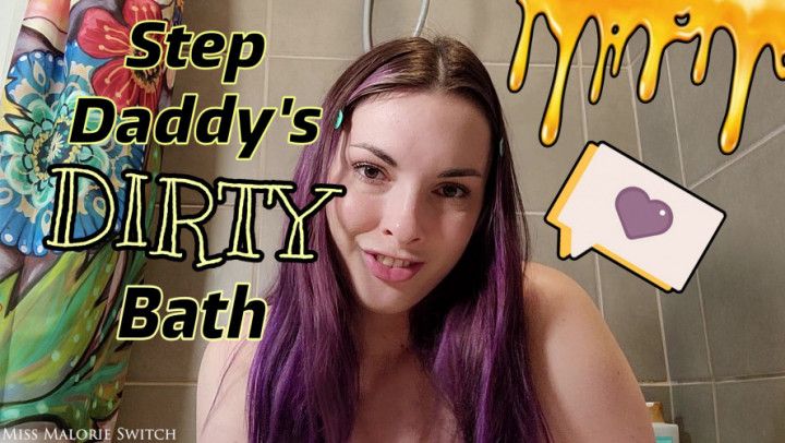 step-Daddy's Dirty Bath