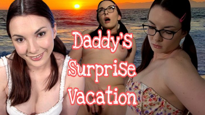 Step-Daddy's Surprise Vacation