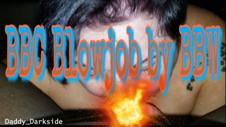 BBC Blowjob by BBW