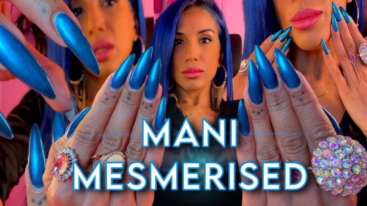 Mani Mesmerised