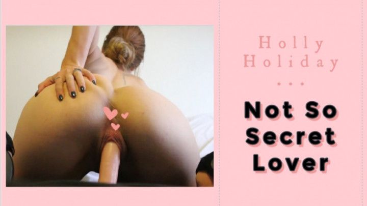 My Not So Secret Lover