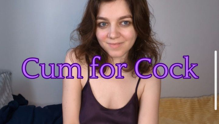 Cum for Cock