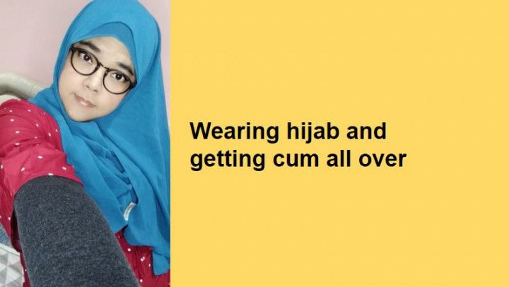 Wearing hijab and getting cum all over