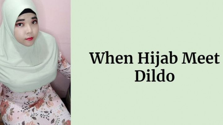 When Hijab Meet Dildo
