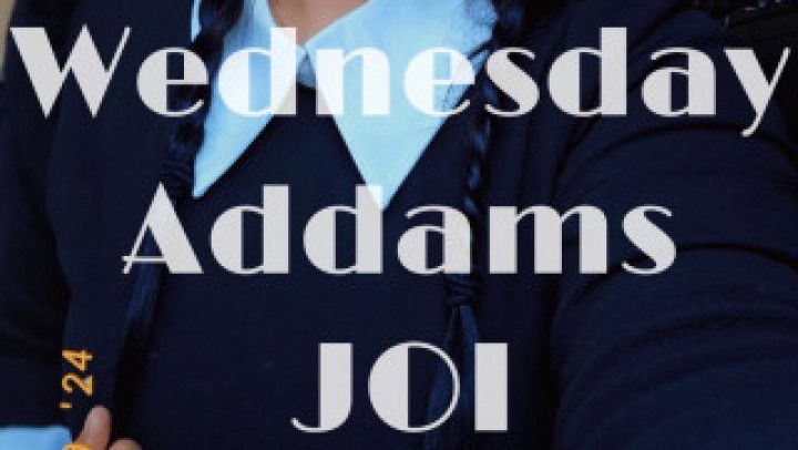 Wednesday Addams JOI