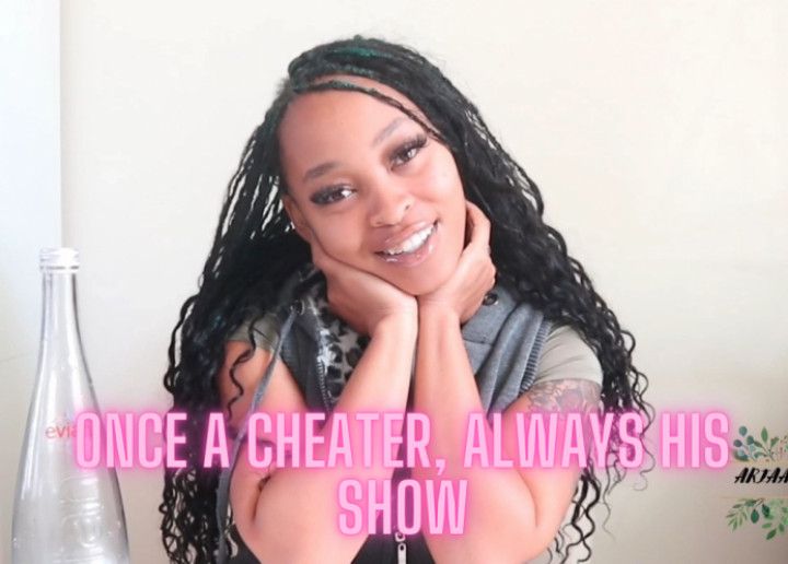 Once a Cheater, Always His Show