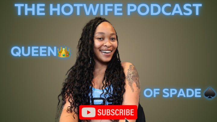 The Hotwife Podcast Ep 4 Queen of Spade