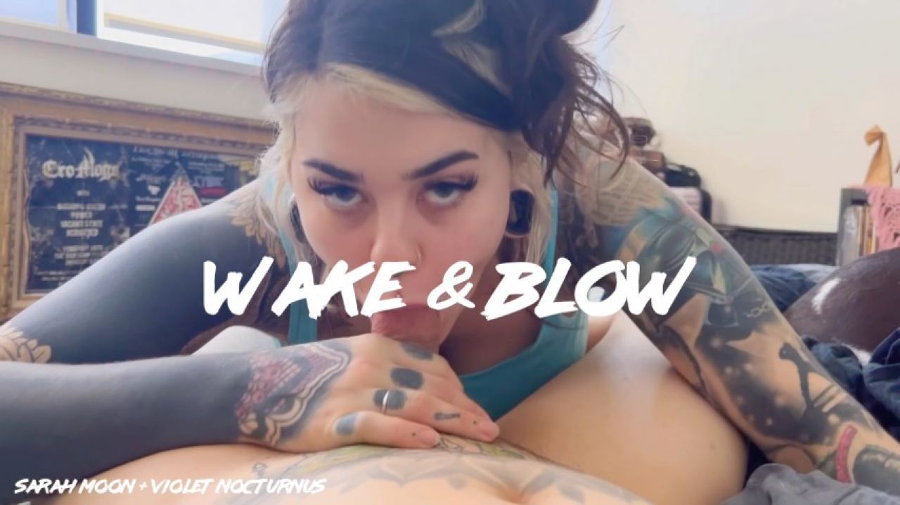 Wake and blow
