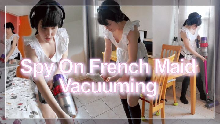 Spy On French Maid Vacuuming