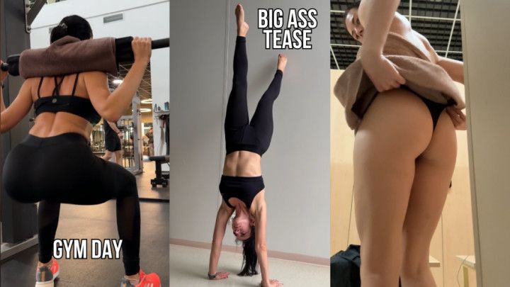 My Ass Will Drive You Crazy on Gym Day