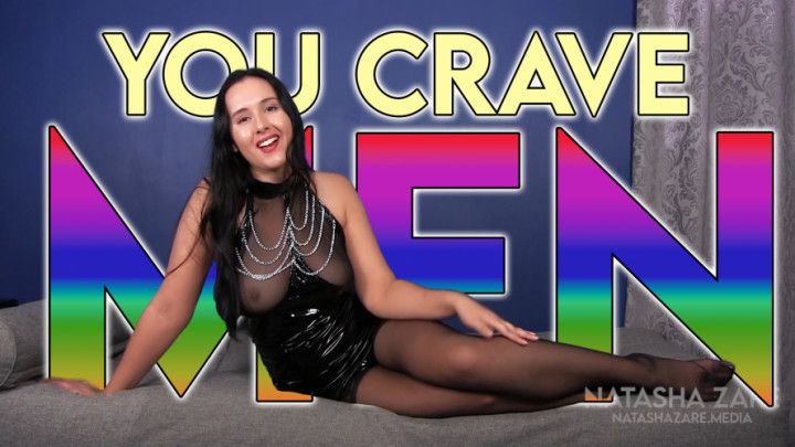 You Crave It