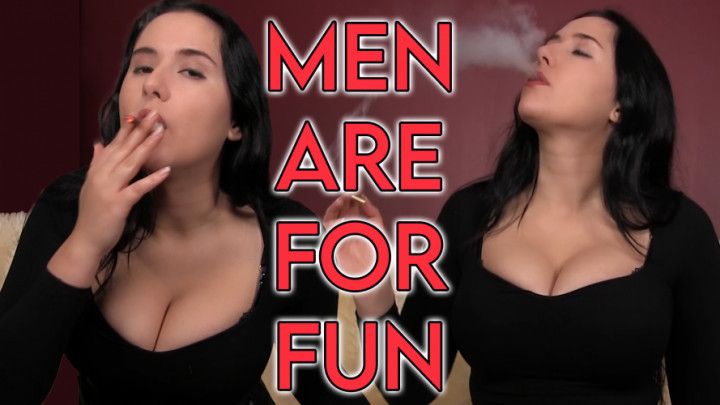 Men Are Just For Fun