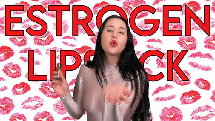 Estrogen Lipstick