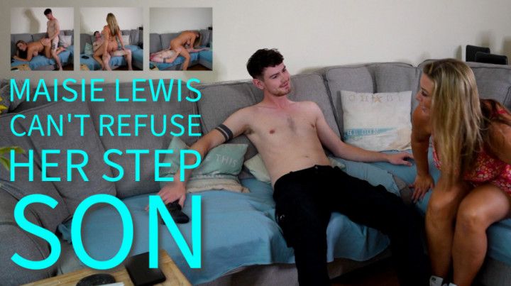 Maisie Lewis - Can't Refuse Her step-Son