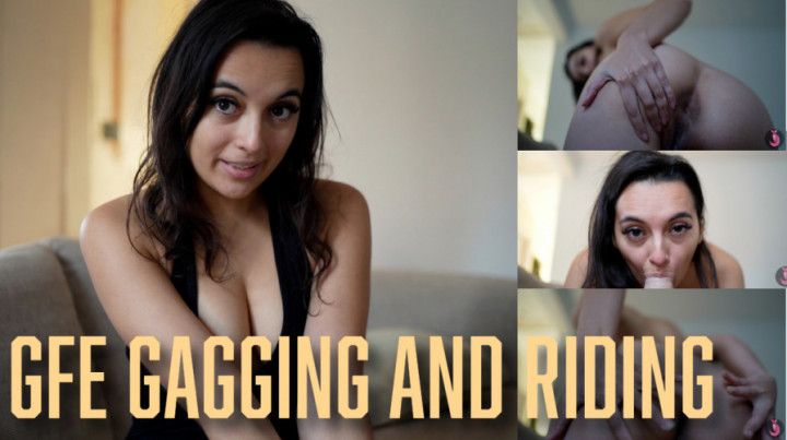 GFE Gagging And Riding