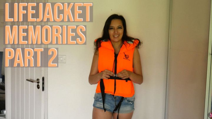 Lifejacket Memories - Part 2