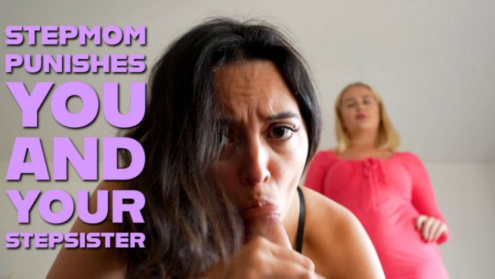 Stepmom Punishes You And Your Stepsister with JessieHH