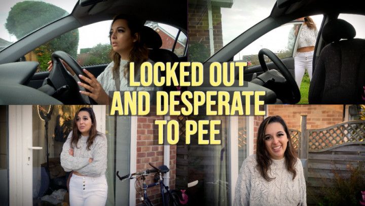 Locked Out And Desperate To Pee