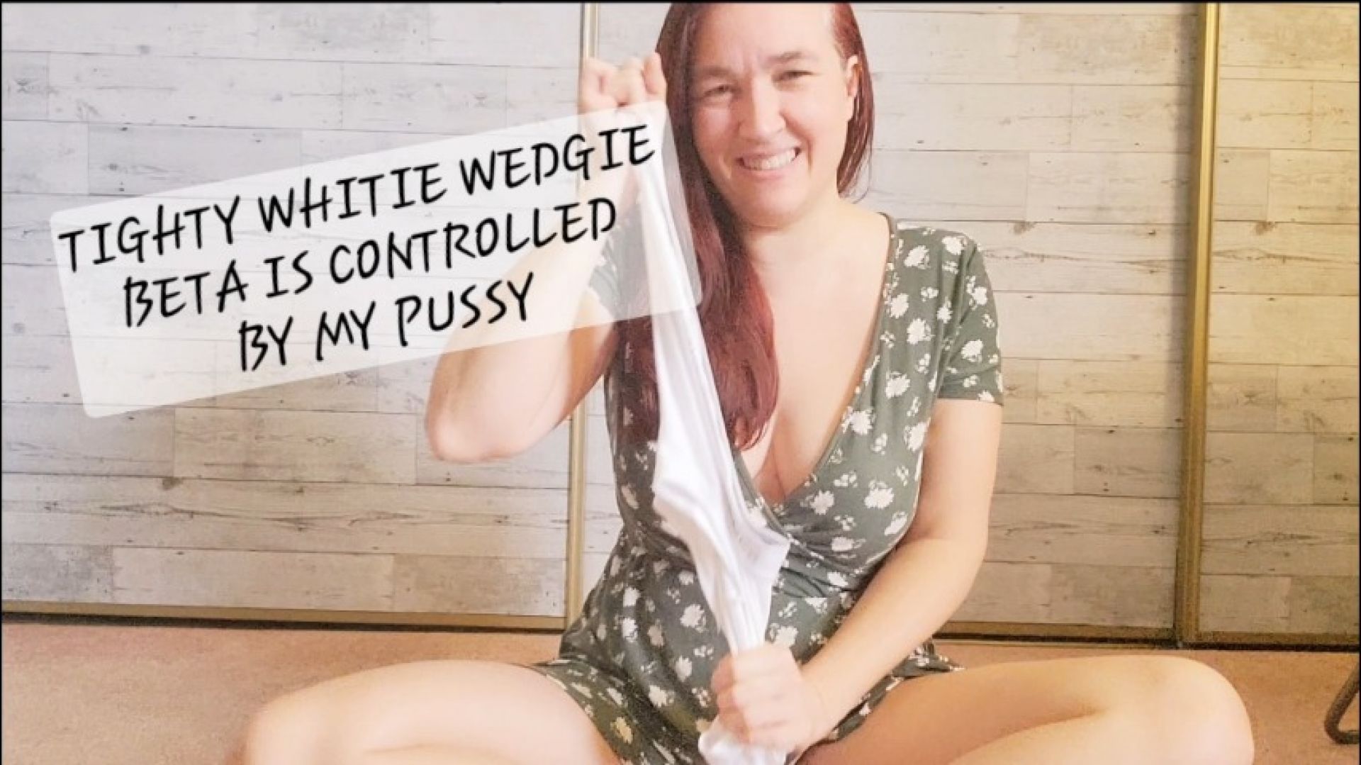 Tighty Whitie Wedgie Beta is Controlled by my Pussy