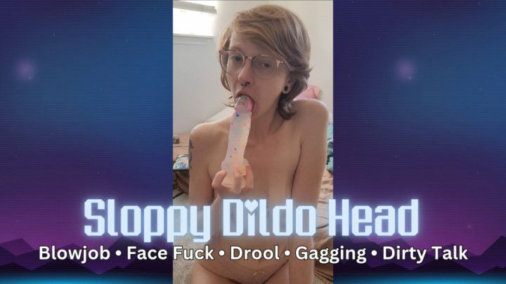 Sloppy Dildo Head