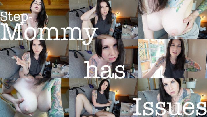 Step-Mommy has Issues
