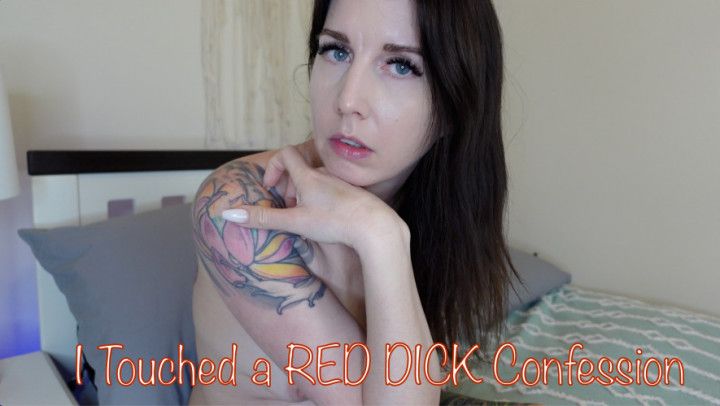 I Touched a RED DICK Confession Harley Sin