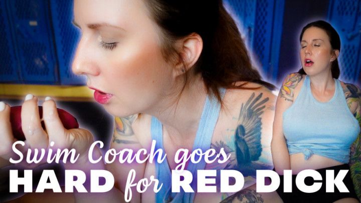 Swim Coach goes HARD for RED DICK