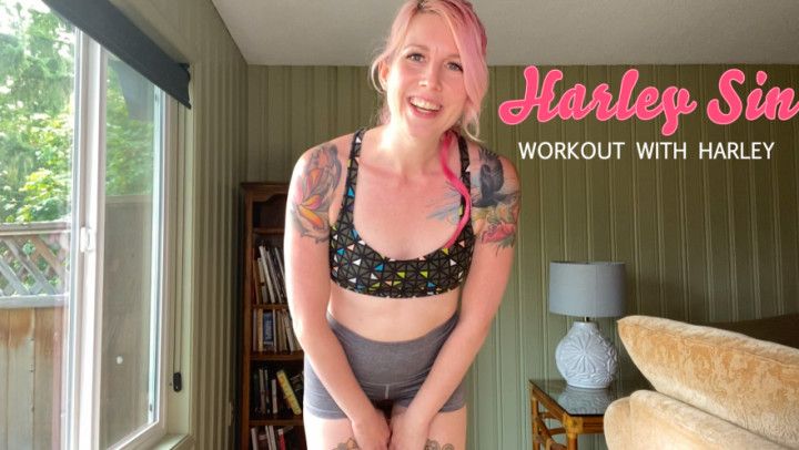 Workout with Harley