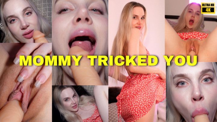 MOMMY TRICKED YOU by Sofie Skye 4K