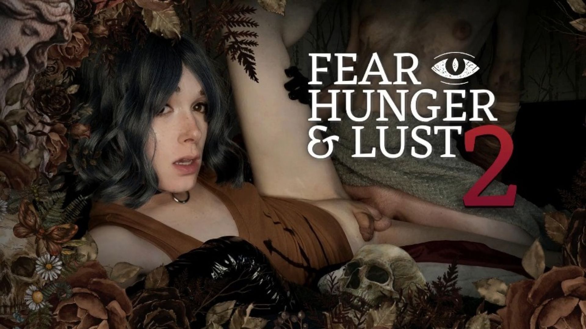 FEAR, HUNGER & LUST 2