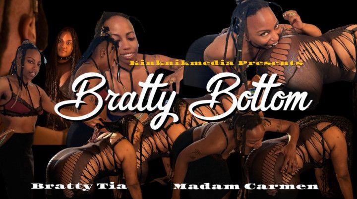 Bratty Bottom pt 1