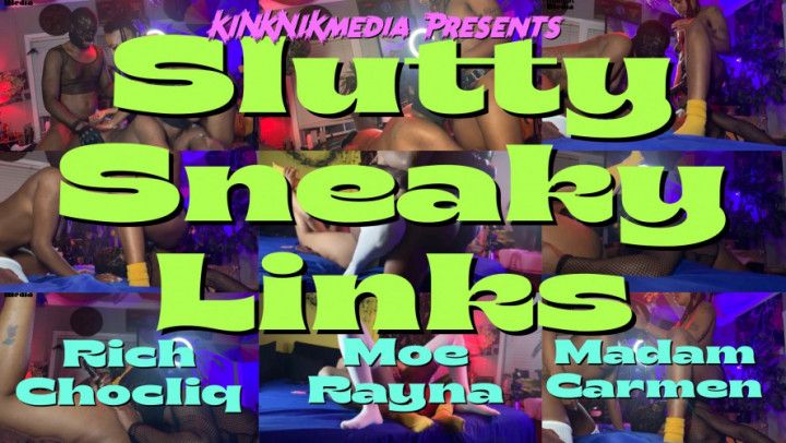 Slutty Sneaky Links