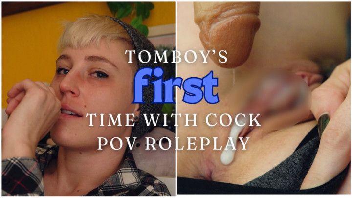 Tomboy First Time with Cock POV