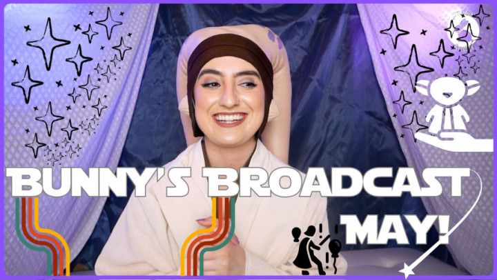 Bunny's Broadcast May