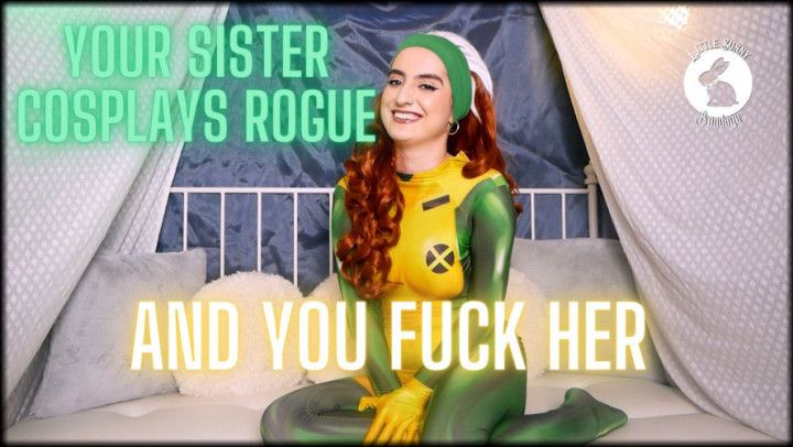Your step-Sister Cosplays Rogue... and You FUCK her
