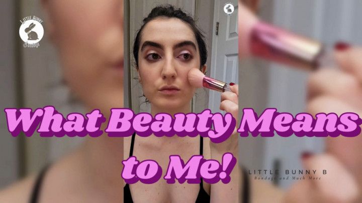 What Beauty Means to Me