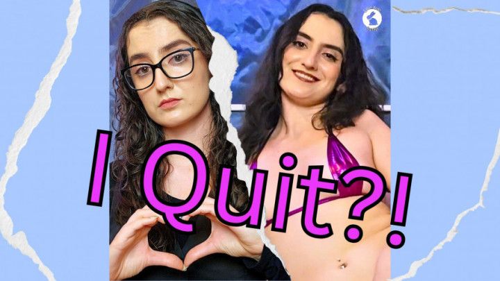 I QUIT