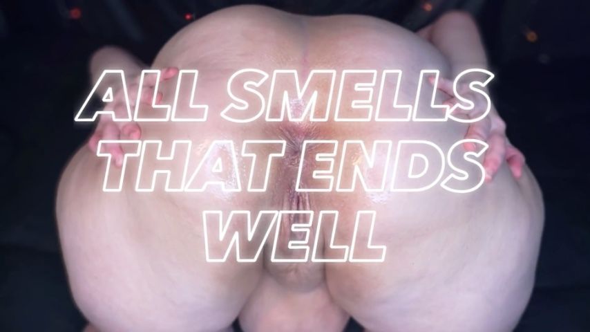 All Smells That End Well