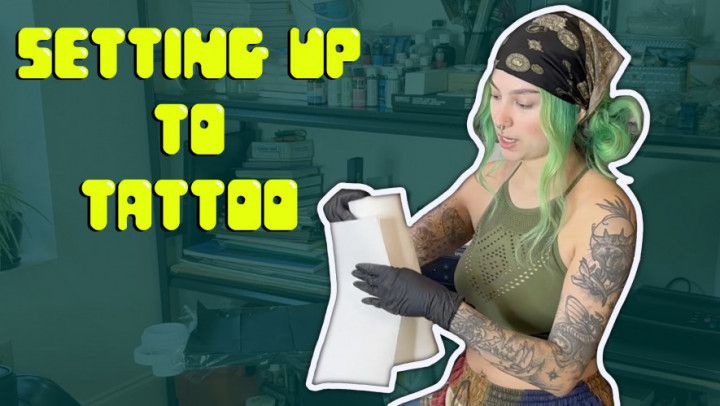 How to set up for a tattoo