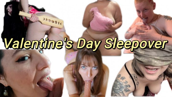 Valentine Day Sleepover Collab
