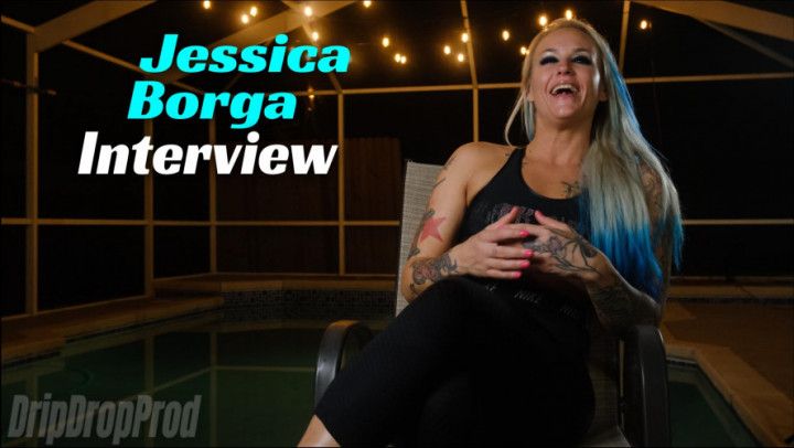 DRIPDROP: JESSICA BORGA FULL INTERVIEW