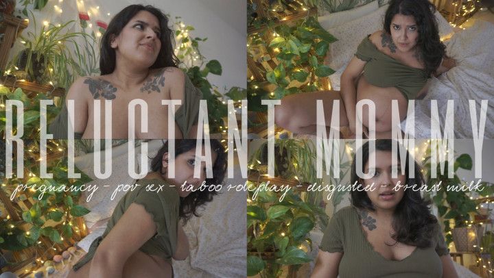 RELUCTANT PREGNANT step-MOMMY FUCKS YOU