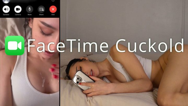 Facetime Cuckold
