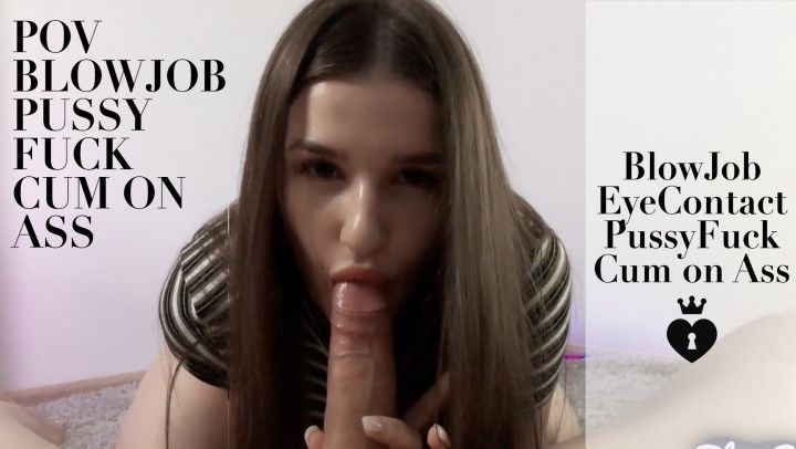 POV BLOWJOB PUSSY FUCK CUM ON ASS